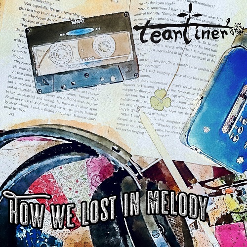 231210_tearliner_How We Lost in Melody_cover500.jpg